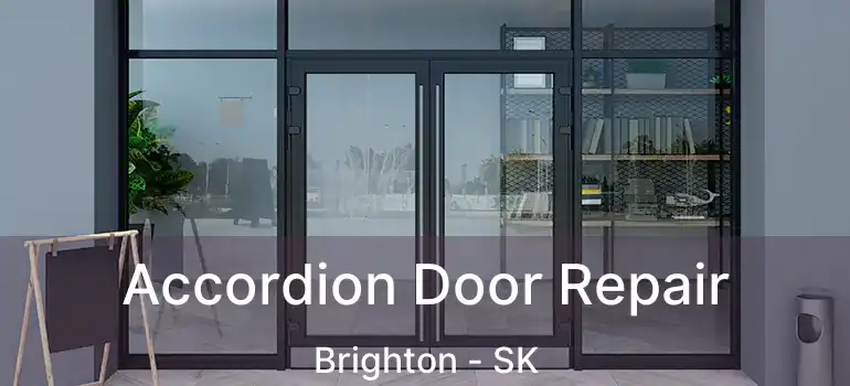  Accordion Door Repair Brighton - SK