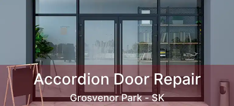  Accordion Door Repair Grosvenor Park - SK