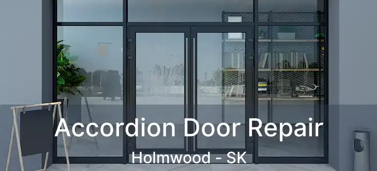  Accordion Door Repair Holmwood - SK