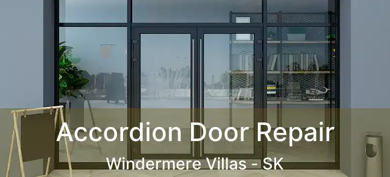  Accordion Door Repair Windermere Villas - SK