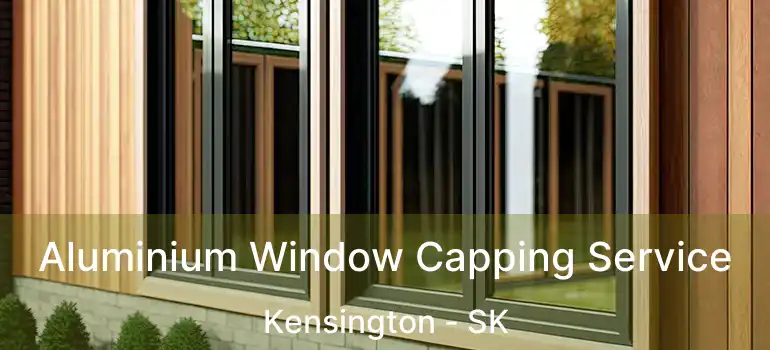  Aluminium Window Capping Service Kensington - SK