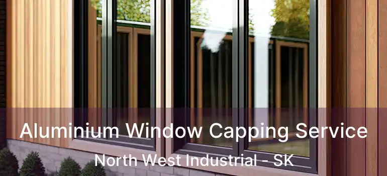  Aluminium Window Capping Service North West Industrial - SK