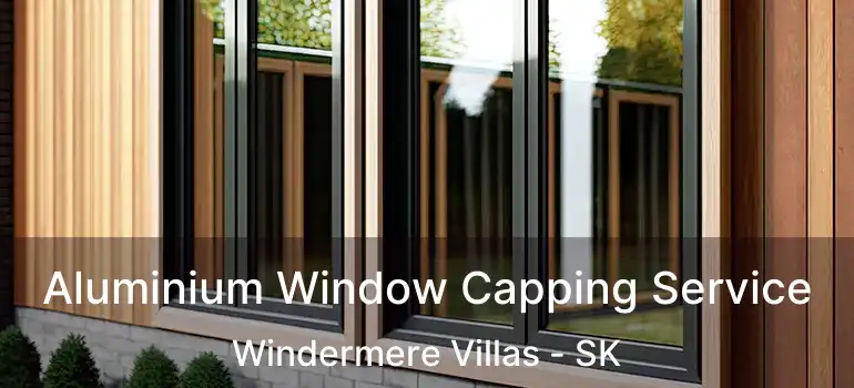  Aluminium Window Capping Service Windermere Villas - SK