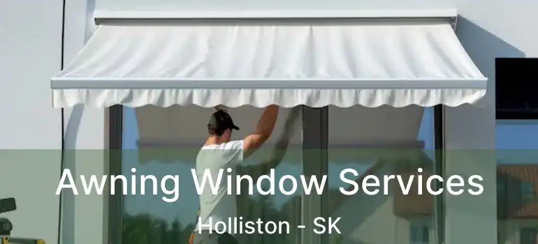  Awning Window Services Holliston - SK