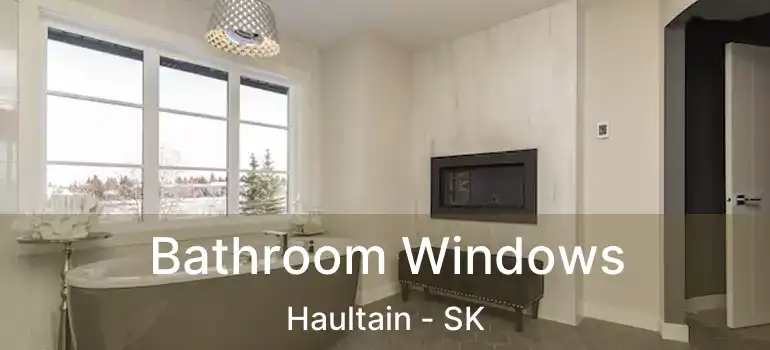  Bathroom Windows Haultain - SK