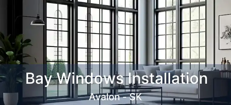  Bay Windows Installation Avalon - SK