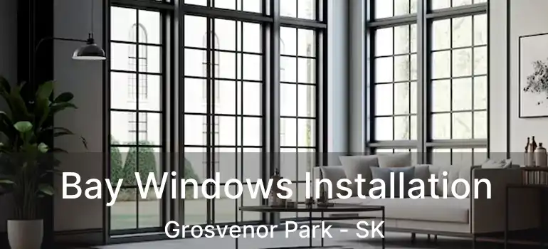  Bay Windows Installation Grosvenor Park - SK