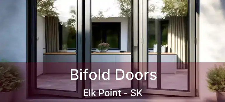  Bifold Doors Elk Point - SK