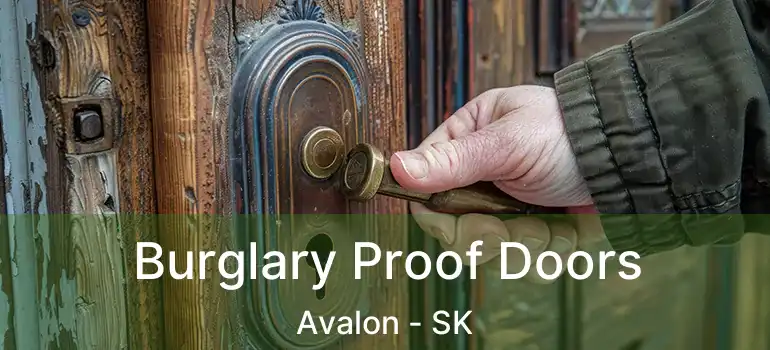  Burglary Proof Doors Avalon - SK