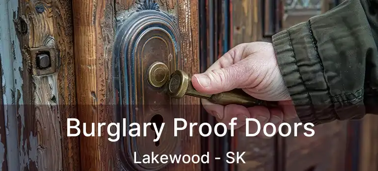  Burglary Proof Doors Lakewood - SK