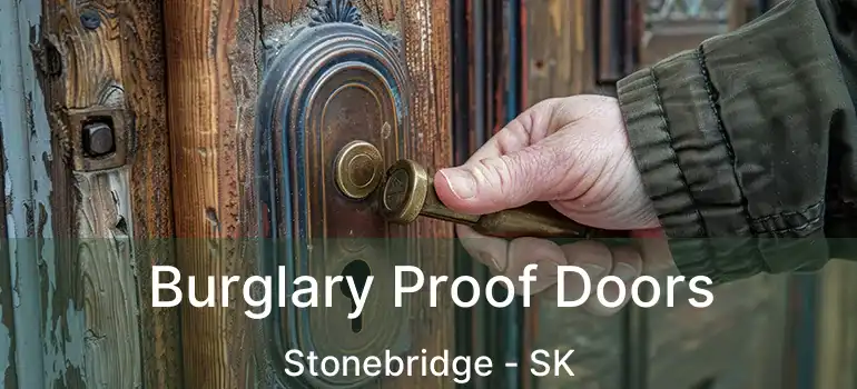  Burglary Proof Doors Stonebridge - SK