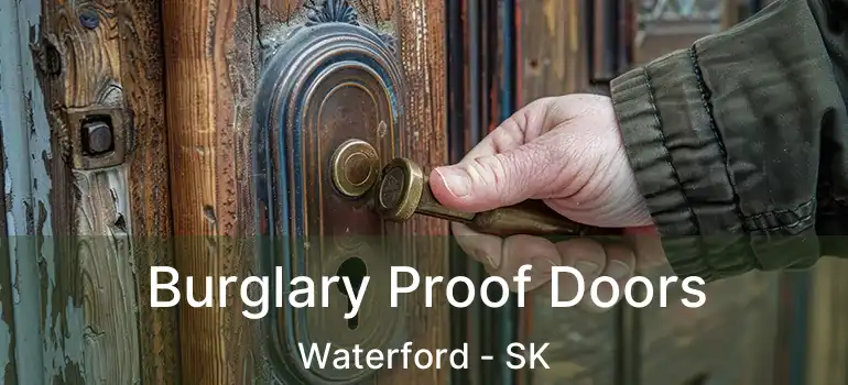  Burglary Proof Doors Waterford - SK