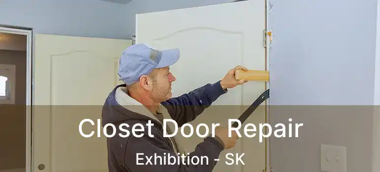  Closet Door Repair Exhibition - SK