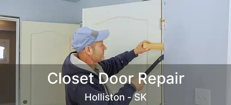  Closet Door Repair Holliston - SK