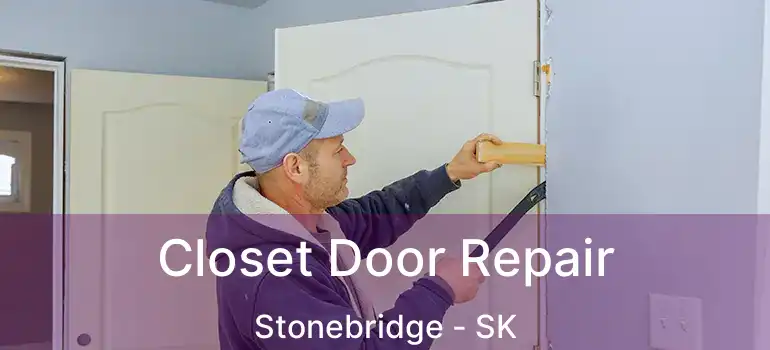  Closet Door Repair Stonebridge - SK