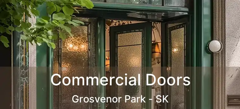  Commercial Doors Grosvenor Park - SK