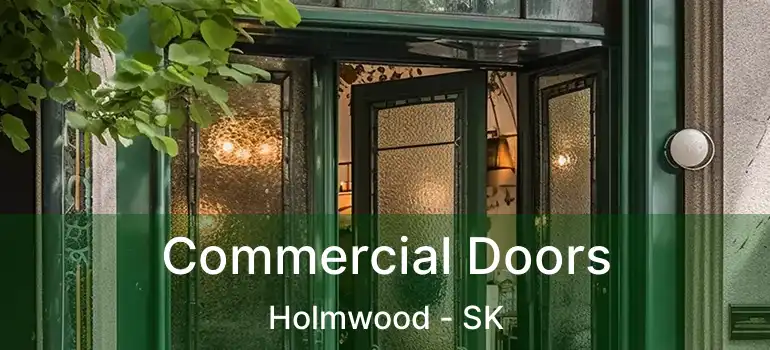  Commercial Doors Holmwood - SK