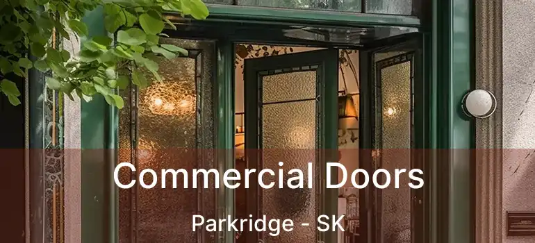  Commercial Doors Parkridge - SK