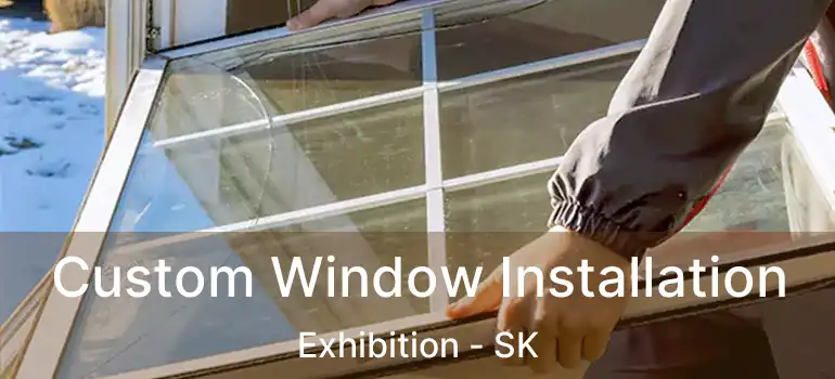  Custom Window Installation Exhibition - SK