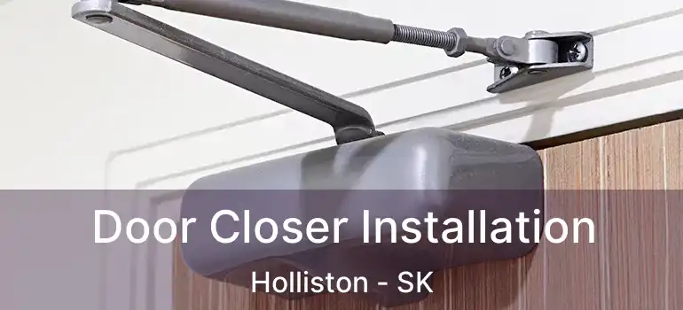  Door Closer Installation Holliston - SK