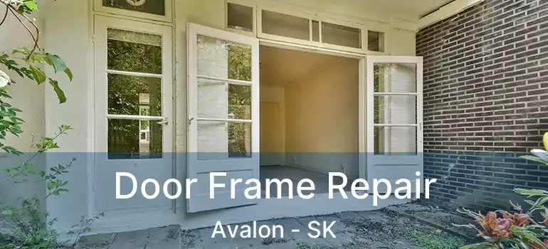  Door Frame Repair Avalon - SK