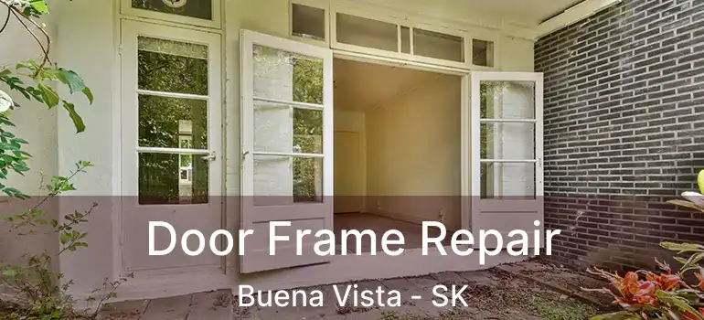  Door Frame Repair Buena Vista - SK