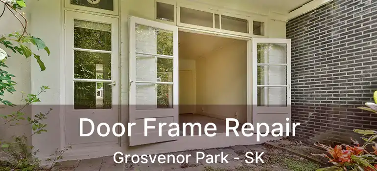  Door Frame Repair Grosvenor Park - SK