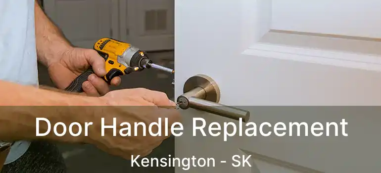  Door Handle Replacement Kensington - SK