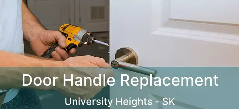  Door Handle Replacement University Heights - SK