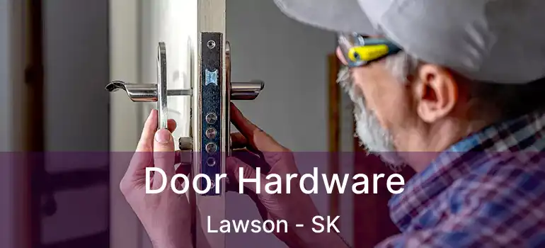  Door Hardware Lawson - SK