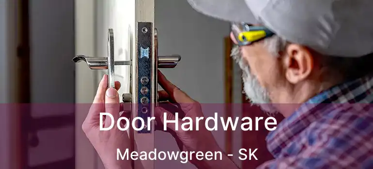  Door Hardware Meadowgreen - SK