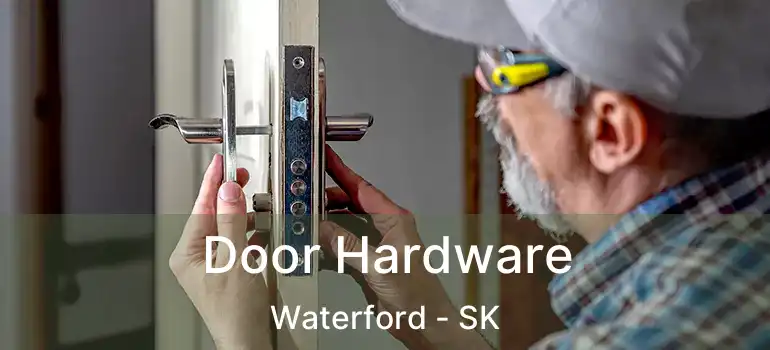  Door Hardware Waterford - SK