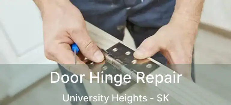  Door Hinge Repair University Heights - SK