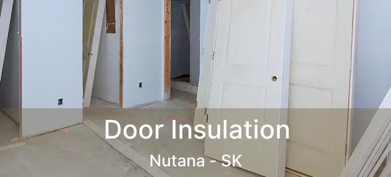  Door Insulation Nutana - SK