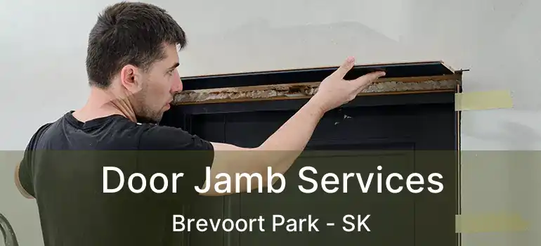  Door Jamb Services Brevoort Park - SK