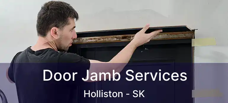  Door Jamb Services Holliston - SK