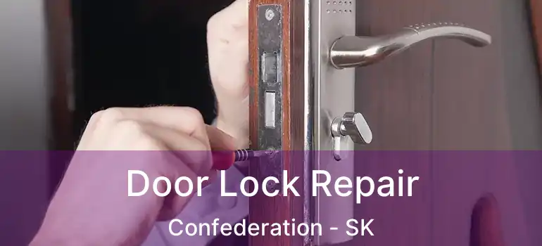  Door Lock Repair Confederation - SK