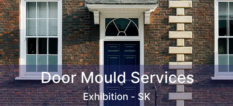  Door Mould Services Exhibition - SK