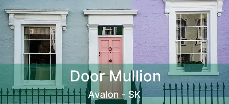  Door Mullion Avalon - SK