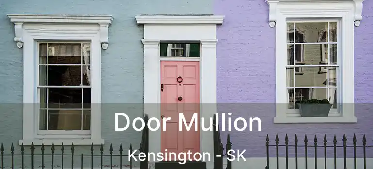  Door Mullion Kensington - SK