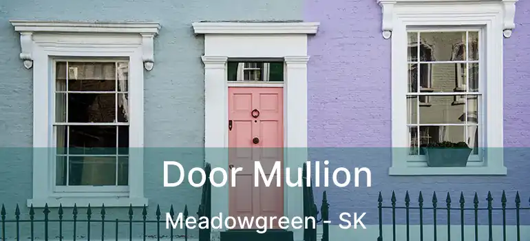  Door Mullion Meadowgreen - SK