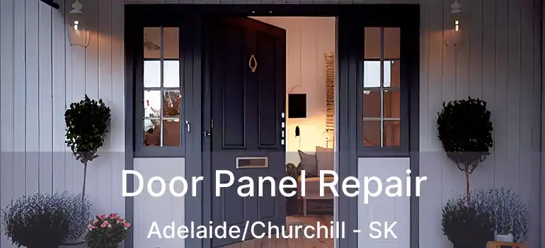  Door Panel Repair Adelaide/Churchill - SK