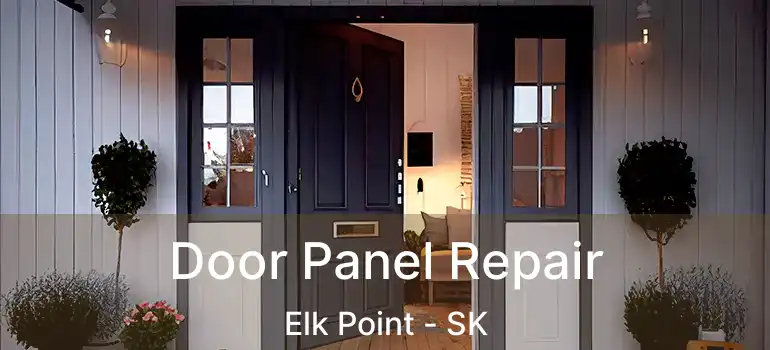  Door Panel Repair Elk Point - SK