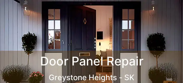  Door Panel Repair Greystone Heights - SK