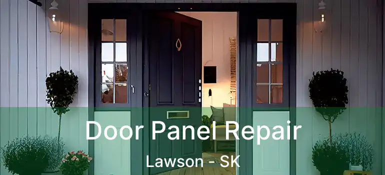  Door Panel Repair Lawson - SK