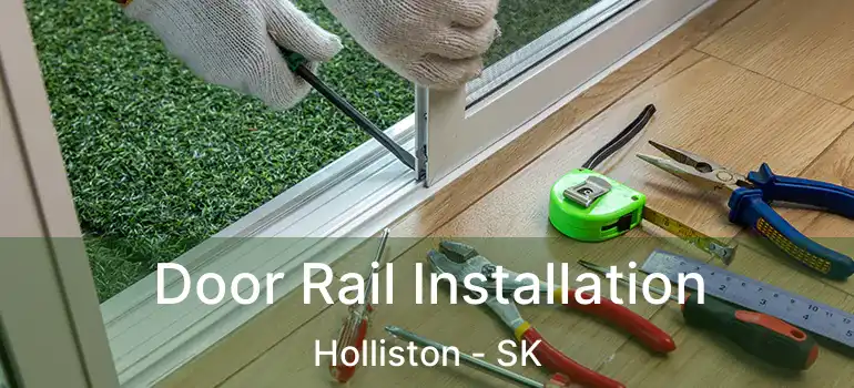  Door Rail Installation Holliston - SK