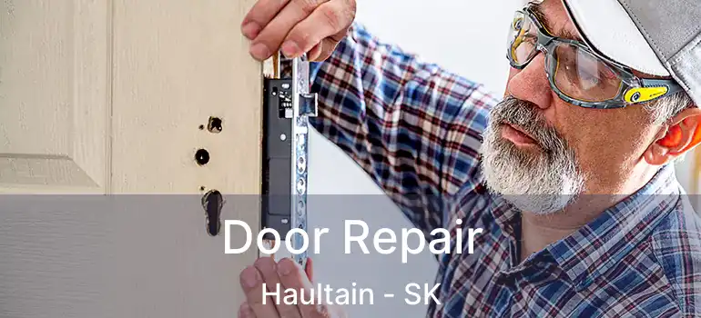  Door Repair Haultain - SK