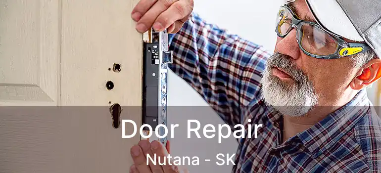  Door Repair Nutana - SK