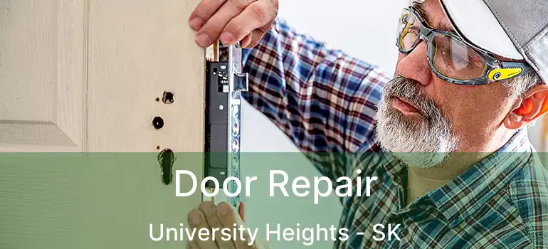  Door Repair University Heights - SK