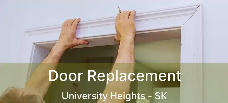  Door Replacement University Heights - SK